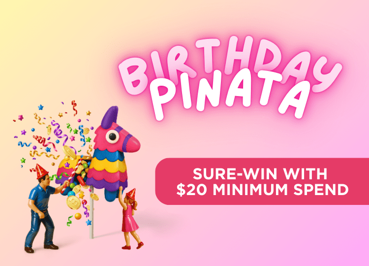 Birthday Pinata promotion banner with colorful confetti and characters hitting a pinata, text reads ‘Sure-win with $20 minimum spend'